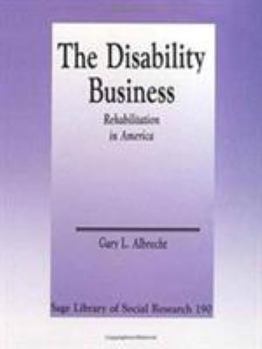 Paperback The Disability Business: Rehabilitation in America Book