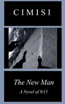 Paperback The New Man: A Novel of 9/11 Book