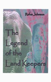 Paperback The Legend of the Land Keepers Book