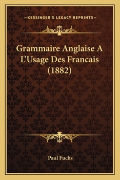 Paperback Grammaire Anglaise A L'Usage Des Francais (1882) [French] Book