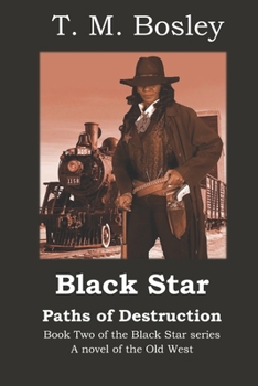 Paperback Black Star: Paths of Destruction: Book 2 of the Black Star series Book