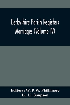 Paperback Derbyshire Parish Registers. Marriages (Volume Iv) Book