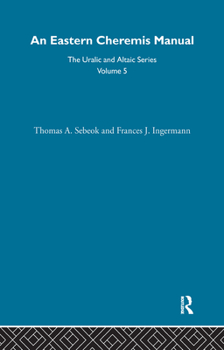 Hardcover An Eastern Cheremis Manual: Phonology, Grammar, Texts, and Glossary Book