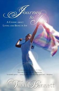Paperback Journey to Joy: A Course about Living and Being in Joy Book
