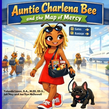 Auntie Charlena Bee and the Map of Mercy (Buzzing Through the Beatitudes)