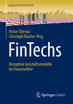 Paperback Fintechs: Disruptive Geschäftsmodelle Im Finanzsektor [German] Book