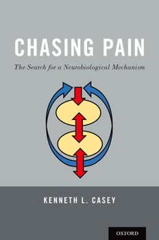 Paperback Chasing Pain: The Search for a Neurobiological Mechanism Book