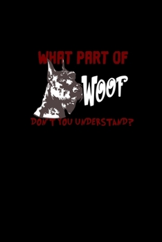 What part of woof don't you understand: 110 Game Sheets - 660 Tic-Tac-Toe Blank Games | Soft Cover Book for Kids for Traveling & Summer Vacations | ... x 22.86 cm | Single Player | Funny Great Gift