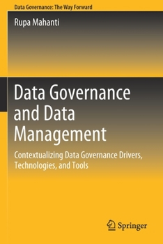 Paperback Data Governance and Data Management: Contextualizing Data Governance Drivers, Technologies, and Tools Book