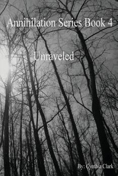 Paperback Annihilation Series: Unraveled Book