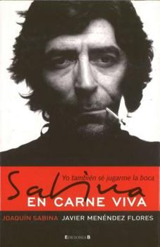 Sabina en carne viva: Yo tambien se jugarme la boca
