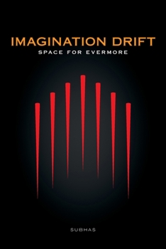 Imagination Drift: Space for Evermore