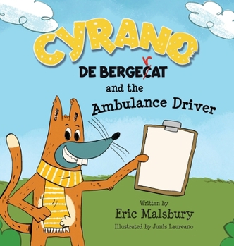 Hardcover Cyrano de Bergecat and the Ambulance Driver Book