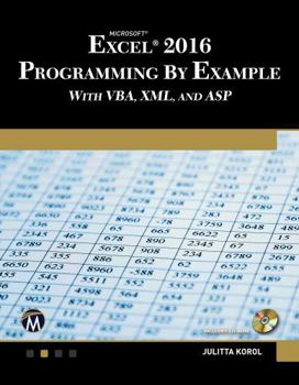 Paperback Microsoft Excel 2016 Programming by Example with Vba, XML, and ASP Book