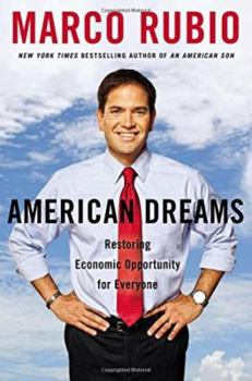 Hardcover American Dreams: Restoring Economic Opportunity for Everyone Book