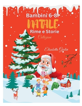 Paperback Bambini 6-8 Natale Rime e storie [Italian] Book