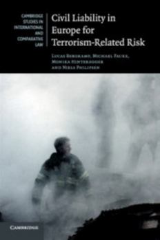 Civil Liability in Europe for Terrorism-Related Risk - Book  of the Cambridge Studies in International and Comparative Law