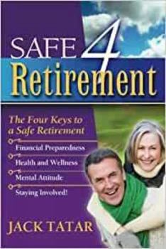 Paperback Safe 4 Retirement: The Four Keys to a Safe Retirement Book