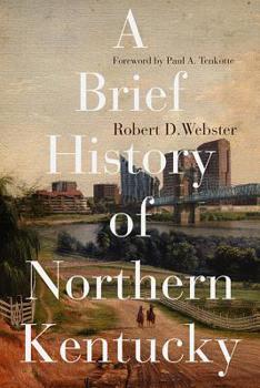 Hardcover A Brief History of Northern Kentucky Book