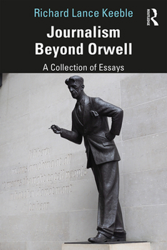 Paperback Journalism Beyond Orwell Book