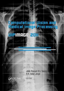 Computational Vision and Medical Image Processing: Vipimage 2011