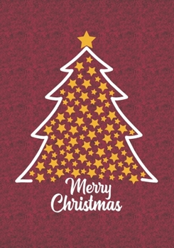 Merry Christmas Tree: Blank Lined Journal Notebooks Christmas Tree  Writing Planner And Christmas Day  Daily To do List Xmas Gift For Favorite Person