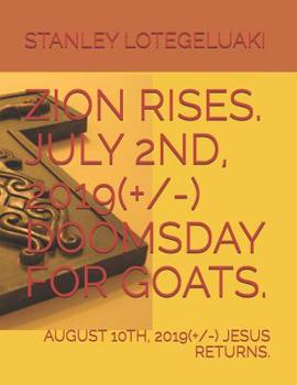 Paperback Zion Rises. July 2nd, 2019(+/-) Doomsday for Goats. August 10th, 2019(+/-) Jesus Returns. Book