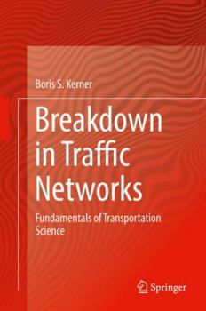 Hardcover Breakdown in Traffic Networks: Fundamentals of Transportation Science Book