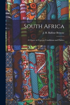 Paperback South Africa; a Glance at Current Conditions and Politics Book