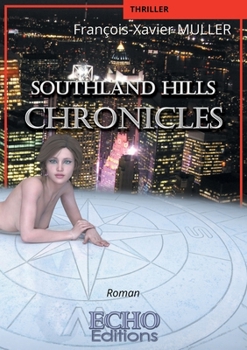 Paperback Southland Hills Chronicles [French] Book