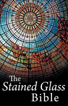 Paperback The Stained Glass Bible Book