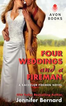 Mass Market Paperback Four Weddings and a Fireman: A Bachelor Firemen Novel Book