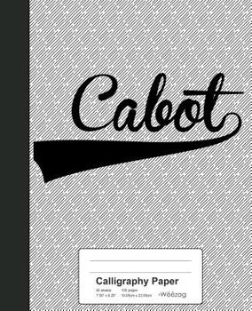 Paperback Calligraphy Paper: CABOT Notebook Book