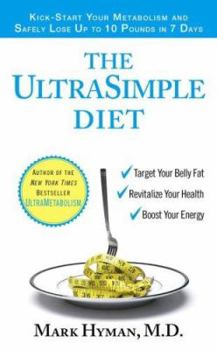 Mass Market Paperback The Ultrasimple Diet: Kick-Start Your Metabolism and Safely Lose Up to 10 Pounds in 7 Days Book