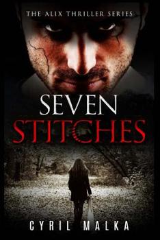 Paperback Seven Stitches: The Alix Thriller Series Book