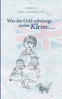 Paperback Was das Geld anbelangt, meine Kleine ... [German] Book