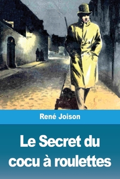 Paperback Le Secret du cocu à roulettes [French] Book