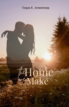 Paperback The Home We Make: Chris & Tiffany's Story Book