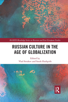 Paperback Russian Culture in the Age of Globalization Book