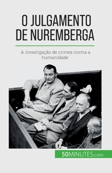 Paperback O Julgamento de Nuremberga: A investigação de crimes contra a humanidade [Portuguese] Book