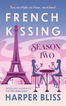 French Kissing: Season Two - Book  of the French Kissing