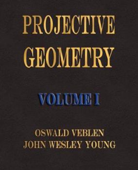 Paperback Projective Geometry - Volume I Book