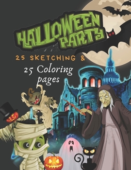 Halloween party: Sketching and coloring book for kids, boys, girls in monster and nightmare party theme, 8.5x11 inches,50 pages