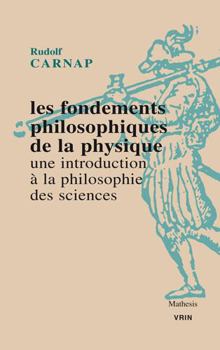 Paperback Les Fondements Philosophiques de la Physique. Une Introduction a la Philosophie Des Sciences [German] Book