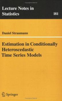 Paperback Estimation in Conditionally Heteroscedastic Time Series Models Book