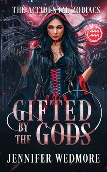 Paperback Gifted by the Gods: An Accidental Zodiacs Story Book