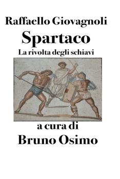 Paperback Spartaco: La rivolta degli schiavi [Italian] Book