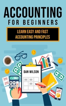 Paperback Accounting for Beginners: Learn easy and fast Accounting Principles Book