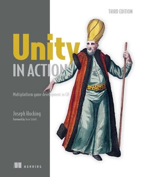 Paperback Unity in Action, Third Edition: Multiplatform Game Development in C# Book