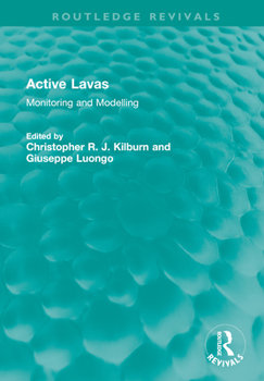 Hardcover Active Lavas: Monitoring and Modelling Book